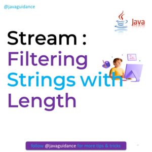 How to filter strings via length using stream in java