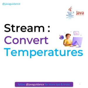How to Convert temperature using stream in java