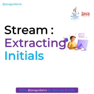 Stream : Extracting Initials